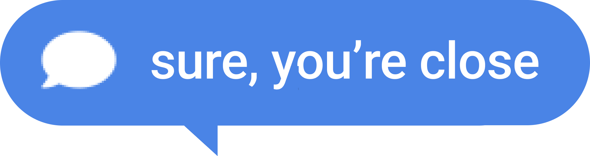 Map Message Sure You're Close